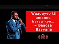 Waaqayyotti Amanee Bara Koo Farfataaa Baacaa Bayyanaa Farfannaa Afaan Oromoo Durii Waaqayyotti Amanee Bara Koo Farfataaa Baacaa Bayyanaa Farfannaa Afaan Oromoo Durii