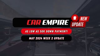 Car Empire MAY, 2024 | New Arrivals PART 1