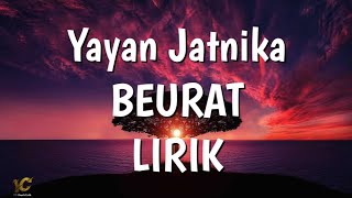 Yayan Jantika-BEURAT (LIRIK)