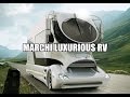 Marchi Luxurious RV