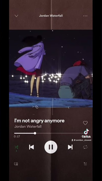 Jordan Waterfall - I’m not angry anymore (slowed)
