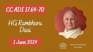 1 June 2024 - CC Adi 17.69-70 by Rambhoru Dasi