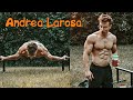 САМЫЙ ВЫНОСЛИВЫЙ ВОРКАУТ АТЛЕТ - Andrea Larosa