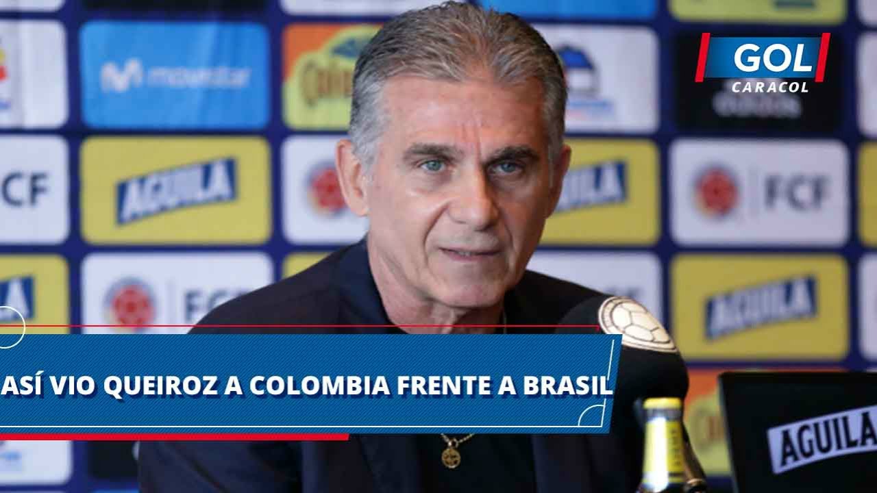 Carlos Queiroz: “A Colombia le faltó tener un poco más de paciencia con el balón, dejarlo circular” seleccion brasileña 2018