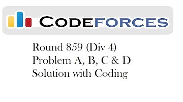 Codeforces Round #859 (Div 4) | Problem A, B, C & D Solution with Code explanation | Hindi