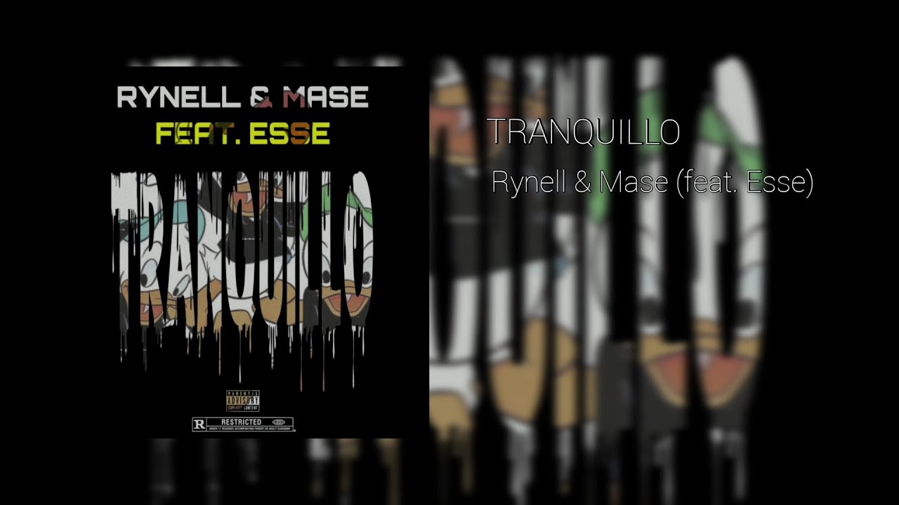 Watch RYNELL & MASE - "Tranquillo" feat. ESSE on YouTube Watch RYNELL & MASE - "Tranquillo" feat. ESSE on YouTube