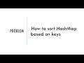 How to sort HashMap based on keys in Java