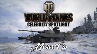 World of Tanks - Celebrity Spotlight - Mister Cro