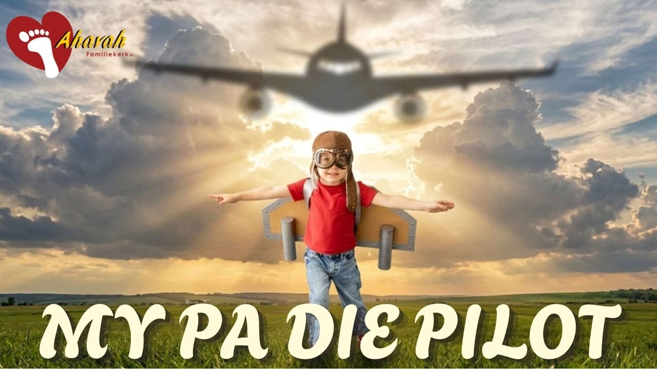 My Pa die pilot - 21 Junie 2026