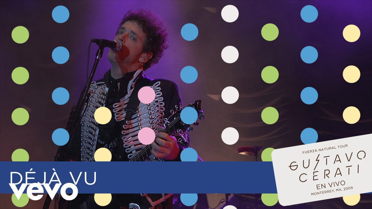 Gustavo Cerati - Déjà Vu (En Vivo en Monterrey) Gustavo Cerati - Déjà Vu (En Vivo en Monterrey)
