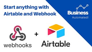 Start any no-code software from Airtable with Webhooks!