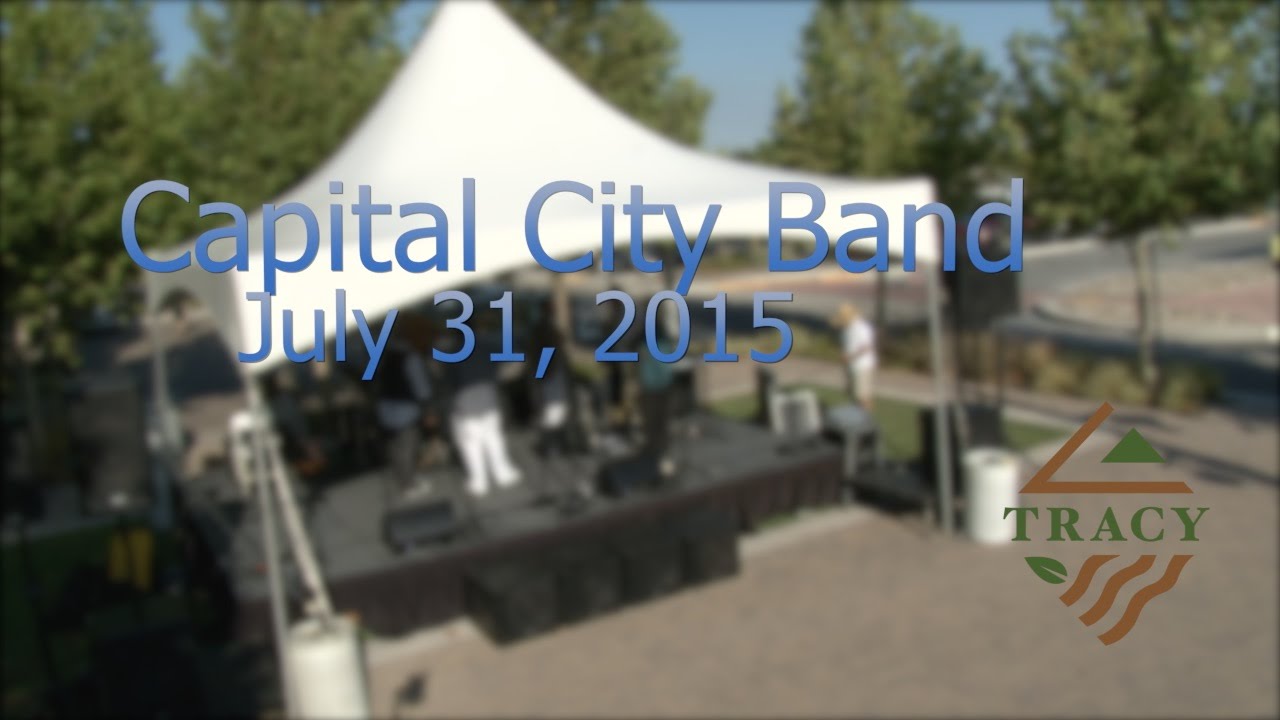 City of Tracy Block Party "Capital City Band" July 31st, 2015 YouTube