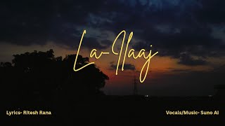 La-ilaaj ( Lyrical Song Video )