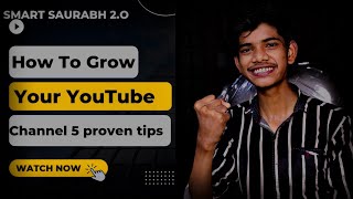 How To Grow YouTube Channel In 2022 || Watch Time Kaise Badhaye || Smart Saurabh 2.O