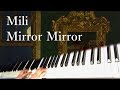 Mili - Mirror Mirror / piano cover by narumi ピアノカバー