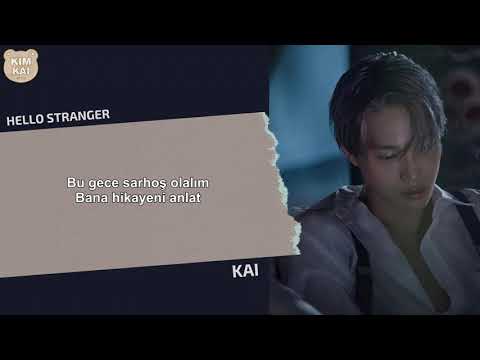 [Türkçe Altyazılı] KAI - Hello Stranger