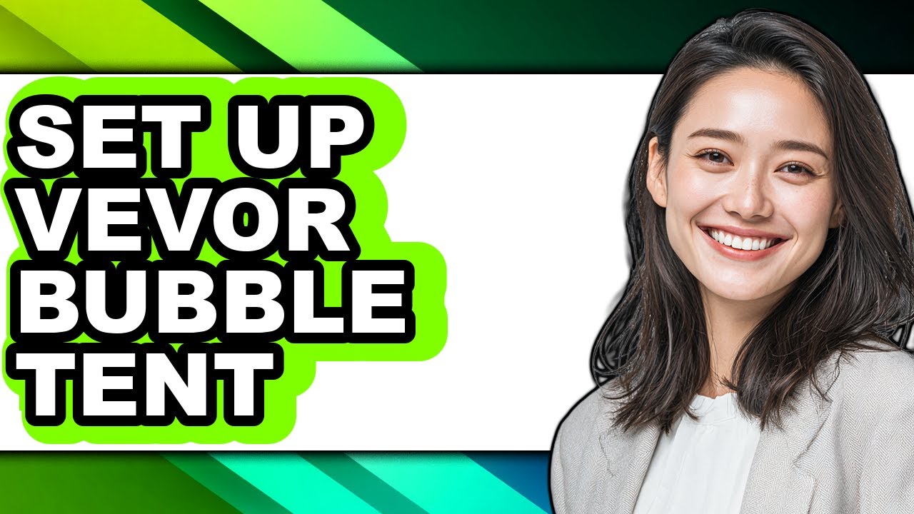 How to Set Up Vevor Bubble Tent (UPDATED)