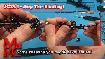 SCX24 Axle Issues Fixed! Understand what’s causing binding. CVD? Bearings? Axle Shaft? Long Screw?