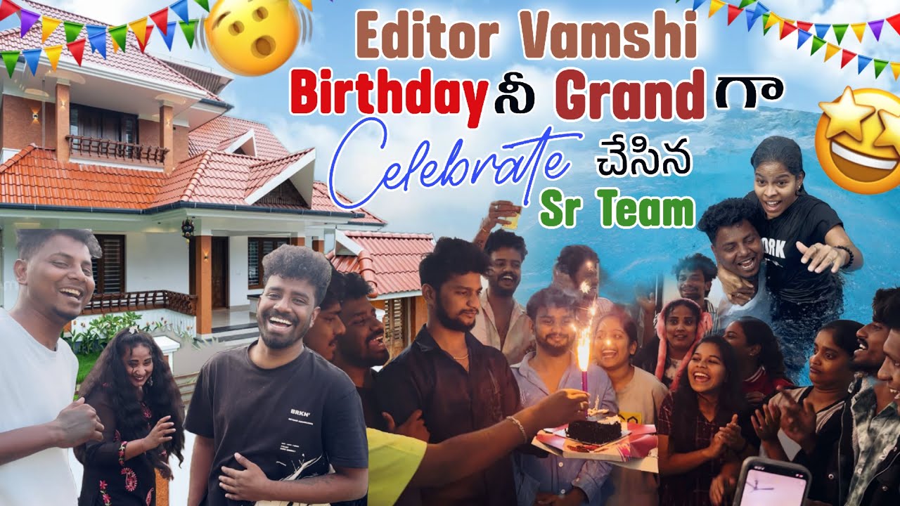 Editor Vamshi Birthday 