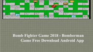 Bomb Fighter Game 2018 - Bomberman Game Free Download Android App screenshot 2