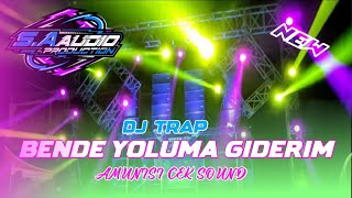 Dj Trap Bende Yoluma Giderim || Jinggle S.A audio By Gapret Rmx
