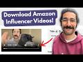 How to Download Your Amazon Influencer Videos!