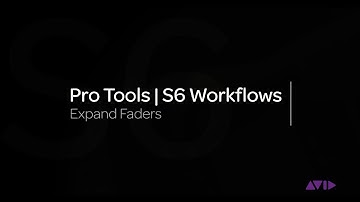 Avid Pro Tools | S6 Workflows: Expand Faders