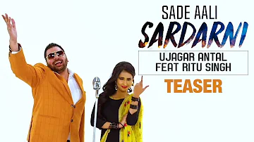 Sade Aali Sardarni | Teaser | Ujagar Antal  Feat  Ritu Singh | Latest Punjabi Song | Batth Records