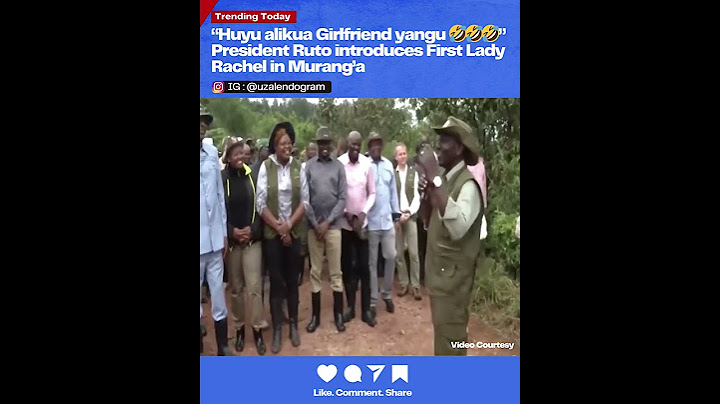 Huyu alikua girlfriend yangu -- Ruto Introduces First Lady