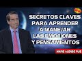 DR. MARIO ALONSO PUIG 2023 - SECRETOS CLAVES PARA APRENDER A MANEJAR LAS EMOCIONES Y PENSAMIENTOS