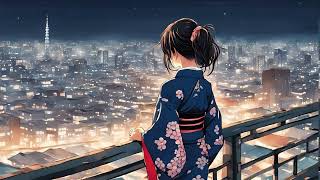 Serenity in Kyoto Nights/リラックスBGM/LOFI BEATS CHILL OUT STUDY RELAXING/JAPANESE LOFI【作業用・勉強・リラックス】