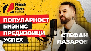 Preku uspeh na youtube do finansiska sloboda | Stefan Lazarov | Next Gen Podcast 016