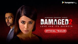 Damaged 2 | Official Trailer | Hungama Play