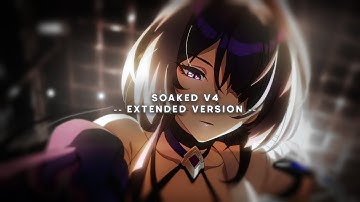 Soaked - Shy Smith [ Extended Edit ver. ]  |  Including v1,v2,v3