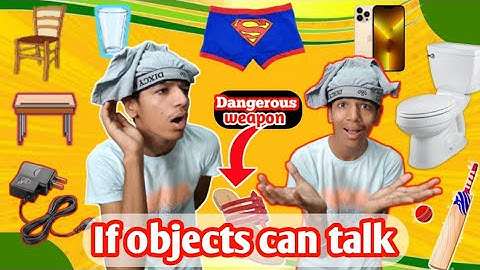 If objects could talk //Aditya Solanki // comedy video