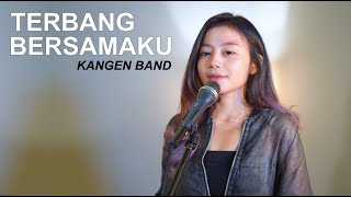 TERBANG BERSAMAKU - KANGEN BAND (COVER BY LARAS SEKAR)