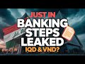 BREAKING: Chase Bank Leak Reveals Key Banking Moves Affecting Iraqi Dinar and VND