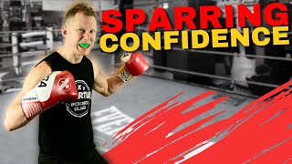 How To Build MORE Sparring Confidence FAST