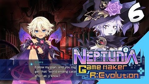 Lets Blindly Play Neptunia Game Maker R:Evolution: Part 6 - Inflexible Determination