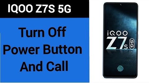 How to turn off power button and call, iqoo Z7s 5G me power button and call off kaise karen