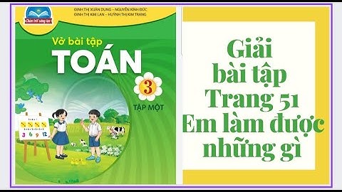 Giải vở bài tập toán lớp 3 trang 51 năm 2024