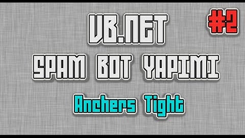 VB NET | Spam Bot Yapımı