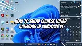 How to Show Chinese Lunar Calendar in Windows 11