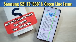 Samsung S21 FE 'Snapdragon 888' New Update Review - Green Line after Update screenshot 3
