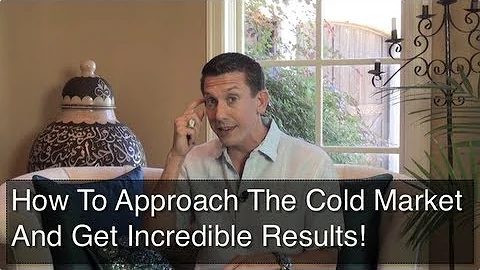 How To Have Success With Cold Market Prospecting!