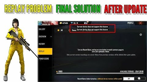 current device does not support this feature problem in free fire | after update ff replay problem