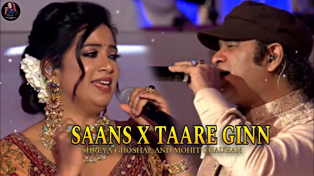 Saans x Taare Ginn||Shreya Ghoshal and Mohit Chauhan||live performance at Ananth and Radhika weeding
