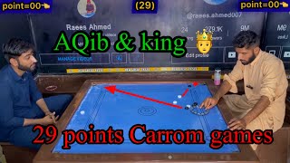 all fans bra match Raees Ahmed (vs) ch aqib young player 29 points carrom board roles