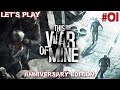 THIS WAR OF MINE // Anniversary Edition // Survival // War // Crafting - #01