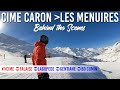 Behind the scenes of skiing from cime caron to les menuires in les 3 valles